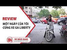 Một Ngày Của Tôi Cùng Xe Ga 50cc Liberty | Xe Bảo Nam